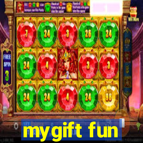 mygift fun